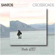 Santos (Dance)/Crossroads