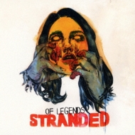 Of Legends/Stranded