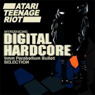 Atari Teenage Riot/Introducing Digital Hardcore-9mm Parabellum Bullet Selection