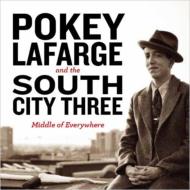 Pokey Lafarge ＆ South City/Middle Of Everywhere