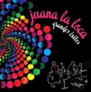 Juana La Loca/Grandes Exitos