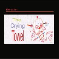Brain (Brian Mantia)/Crying Towel (Ltd)