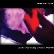 Andy Pratt/Live From The Underground Nyc