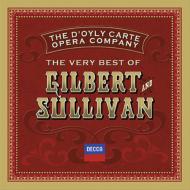 サリヴァン、アーサー（1842-1900）/The Very Best Of Gilbert ＆ Sullivan： The D'oyly Carte Opera Company