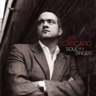 Jeff Cascaro/Soul Of A Singer