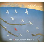 NCM2 CHOIR/My Japanese Heart