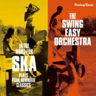 THE SWING EASY ORCHESTRA/In The Mood For Ska plays Punk Newwave Classics