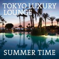 Various/Tokyo Luxury Lounge Summer Time