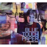 Blue Touch Paper/Stand Well Back