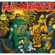 Full Noise 82