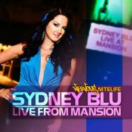 Sydney Blu/Live From Mansion