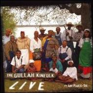 Gullah Kinfolk/Gullah Kinfolk Live