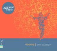 Nesma / Cairo Arabic Music Ensemble/Del Nilo Al Guadalquivir