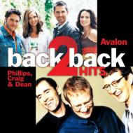 Avalon / Phillips Craig  Dean/Back 2 Back Hits