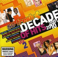 Various/So Fresh A Decade Of Hits 2001-2010 Vol.2