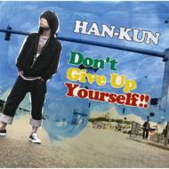 Don't Give Up Yourself !! [+DVD, Limited Edition]
