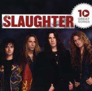 Slaughter/10 Great Songs
