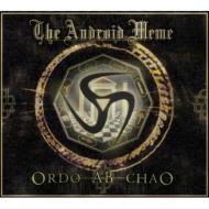 Android Meme/Ordo Ab Chao
