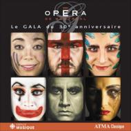 Opera Classical/Le Gala Du 30e Anniversaire De L'opera De Montreal