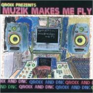 MUZIK MAKES ME FLY