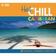 Various/Hotel Chill Caribbean