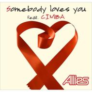 Allies/Somebody Loves You Feat. Cimba