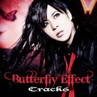 Crack6/Butterfly Effect (+dvd)(Ltd)