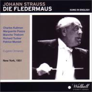 Die Fledermaus -sung in English : Ormandy / MET Opera, Kullman, Piazza, Thompson, Tucker, Brownlee, etc (1951 Monaural)(2CD)