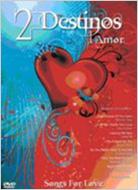 Various/2 Destinos 1 Amor Song For Love