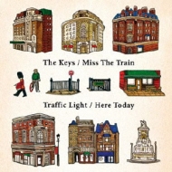 Miss the train(The keys)/Here today(Traffic light)