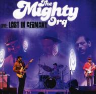 Mighty Orq/Live Lost In Germany