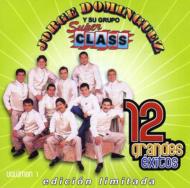 Jorge Dominguez Y Su Grupo Super Class/12 Grandes Exitos 1