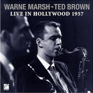 Warne Marsh / Ted Brown/Live In Hollywood 1957