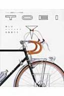 TOEI 美しいハンドメイド自転車たち Amazon.co.jp: TOEI 美しきハンドメイド自転車たち 東叡社