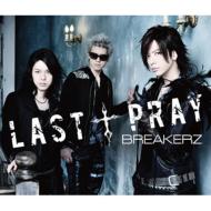 BREAKERZ/Last  Pray / !