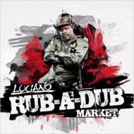Luciano (Reggae)/Rub-a-dub Market