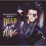 That's The Way I Like It: The Best Of Dead Or Alive