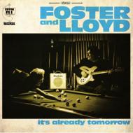 Radney Foster  Bill Lloyd/It's Already Tomorrow (Ltd)