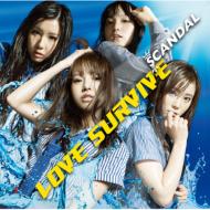 SCANDAL/Love Survive
