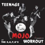 THE 5.6.7.8's/Teenage Mojo Workout