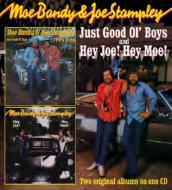 Moe Bandy / Joe Stampley/Just Good Ol'Boys / Hey Joe! Hey Moe!