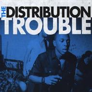 Distribution/Trouble