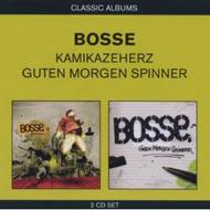 Bosse/Classic Albums(2in1)： Kamikazeherz / Guten Morgen Spinner