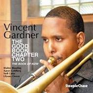 Vincent Gardner/Good Book Chapter Two