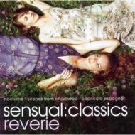 コンピレーション/Sensual Classics Reverie