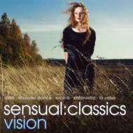コンピレーション/Sensual Classics Vision