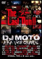 DJ MOTO a. k.a. DON GRANDE/Last Don Live Dvd