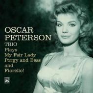 Oscar Peterson/Plays My Fair Lady Porgy And Bess And Fiorello!
