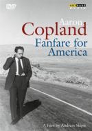 コープランド（1900-1990）/Copland Fanfare For America-documentary Film By Andreas Skipis