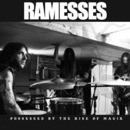 Ramesses/Possessed By The Rise Of Magik